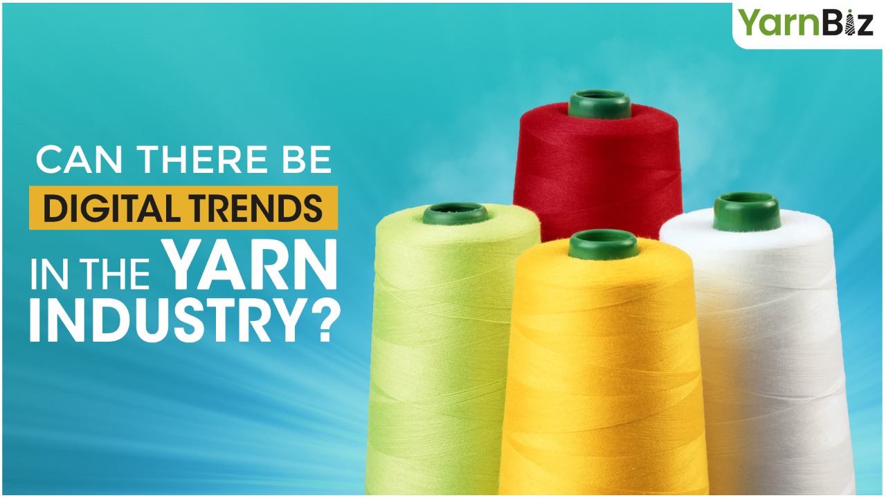 Digital Trends in Yarn Industry