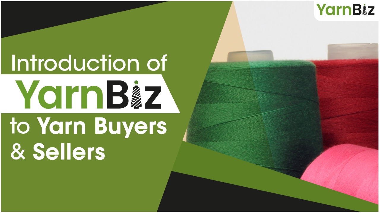 Introduction of YarnBiz to Yarn Buyers & Sellers